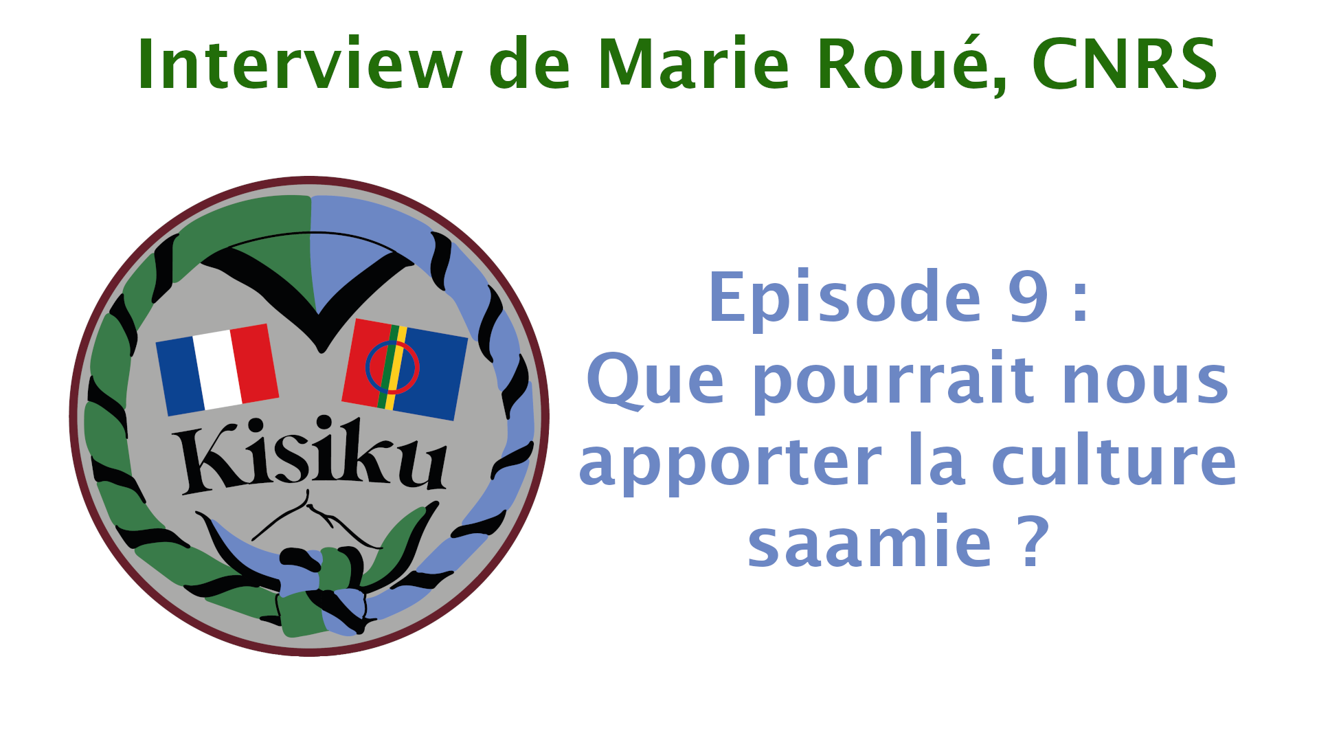 Interview Marie Roué Ep 9